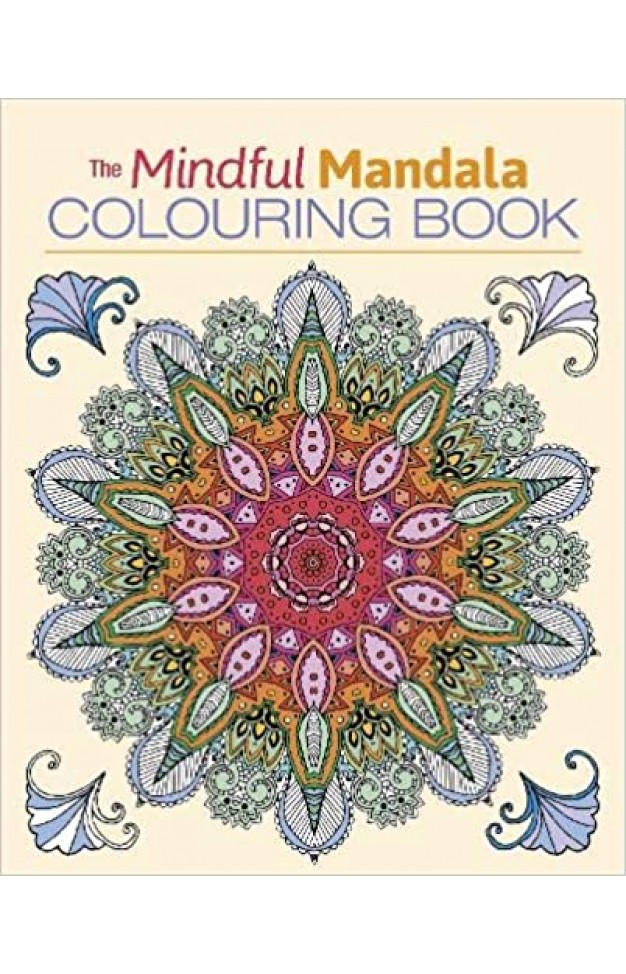 The Mindful Mandala Colouring Book